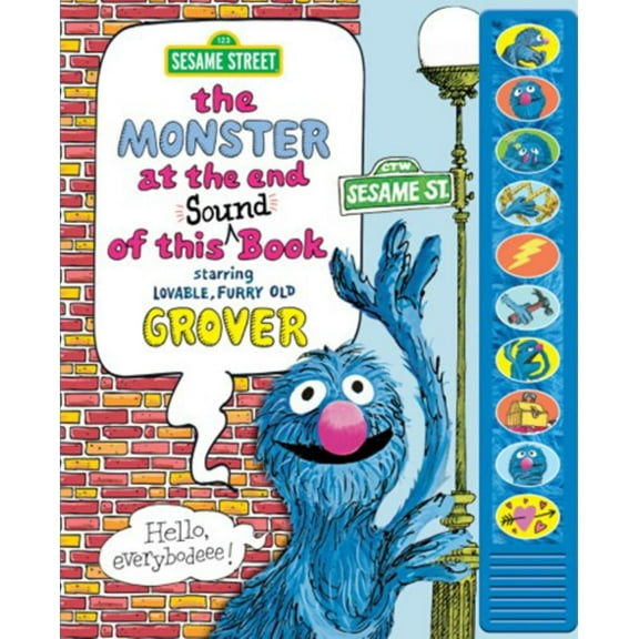 Sesame Street: the Monster at the End of This Sound Book Starring Lovable, Furry Old Grover (Hardcover)