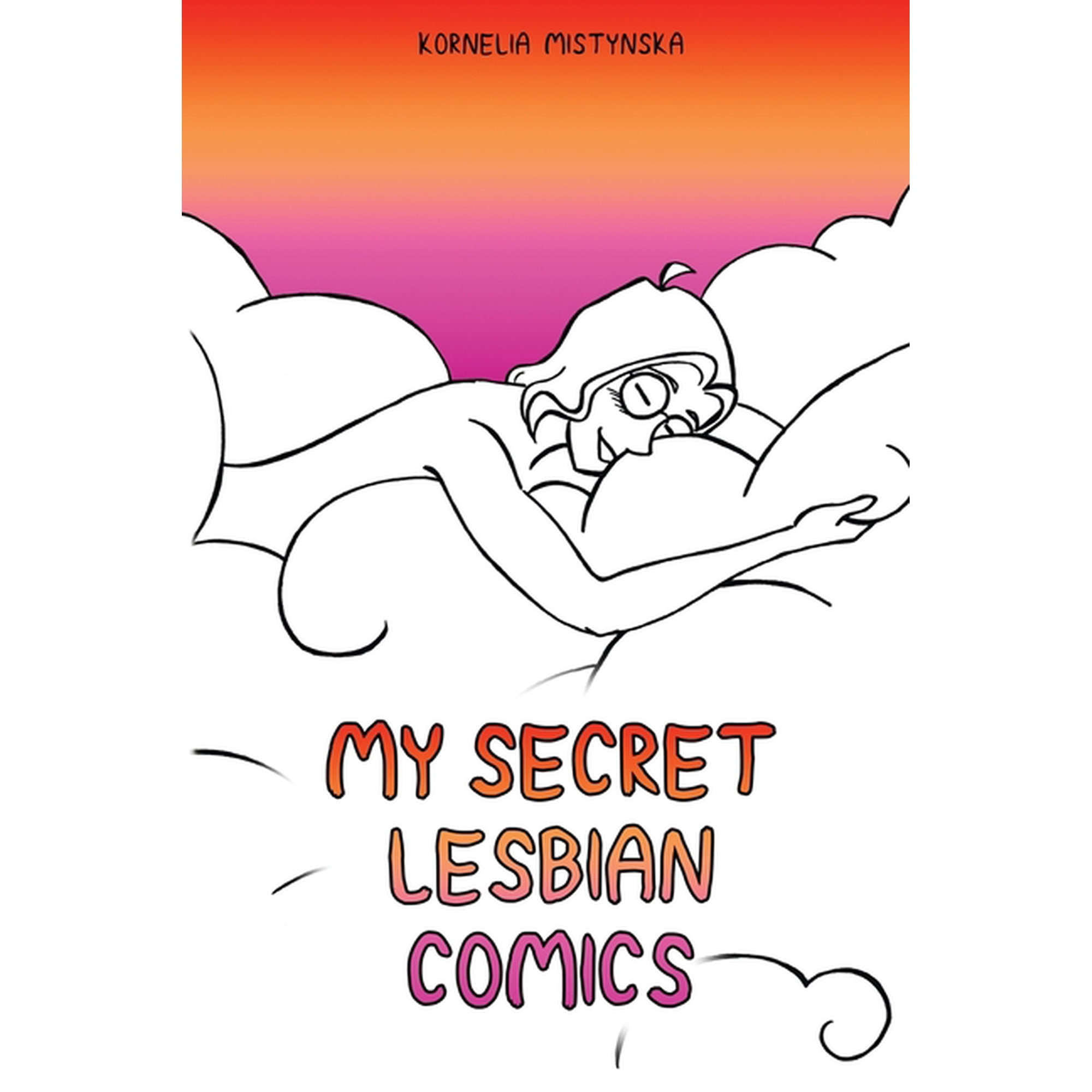 My Secret Lesbian Comics: The queer urge to write a comic diary..., (Paperback)