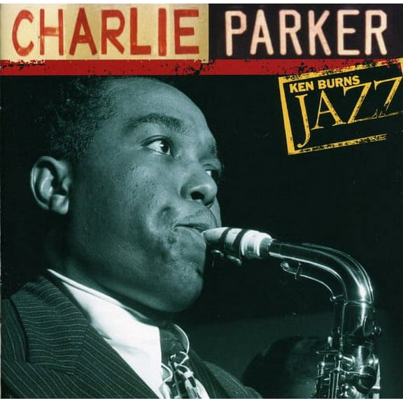 Charlie Parker - Ken Burns Jazz - Music & Performance - CD