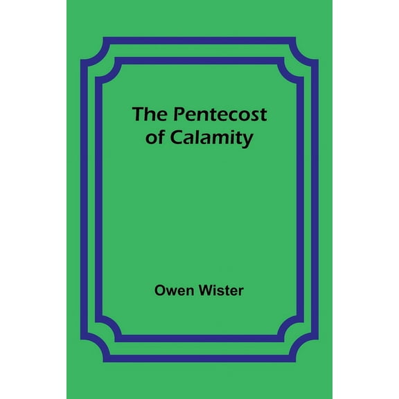 The Pentecost of Calamity, (Paperback)