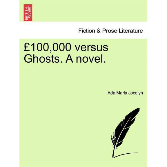 100,000 Versus Ghosts. a Novel. Vol. II.(Paperback)