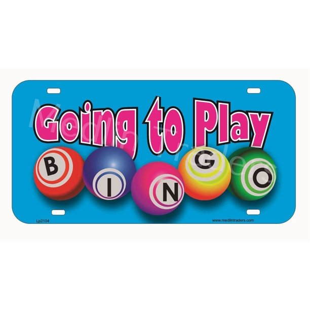 Going To Play Bingo Novelty License Plate LP2104