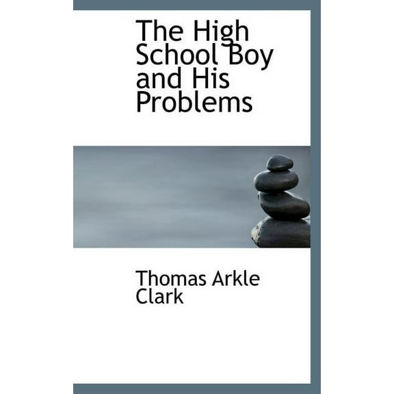 The High School Boy and His Problems (Hardcover)