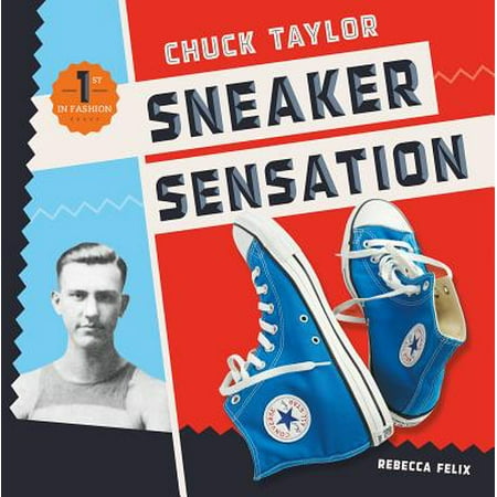 - Chuck Taylor: Sneaker Sensation