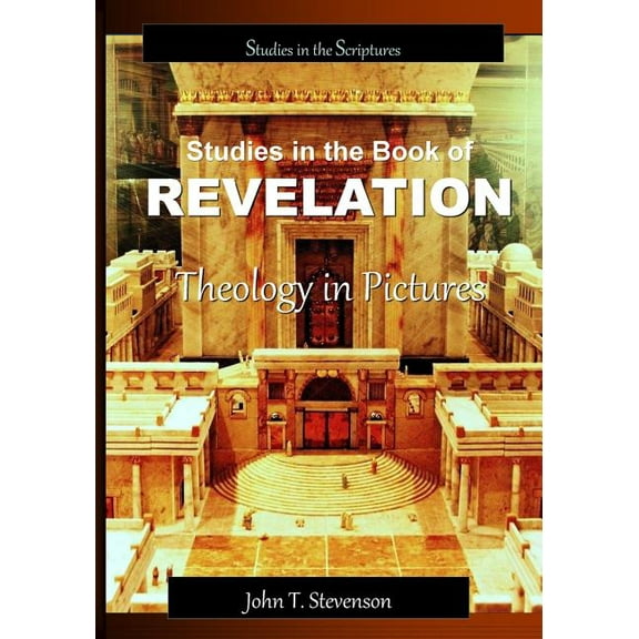 Studies in the Book of Revelation: Theology in Pictures (Paperback)