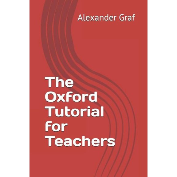 The Oxford Tutorial for Teachers, (Paperback)
