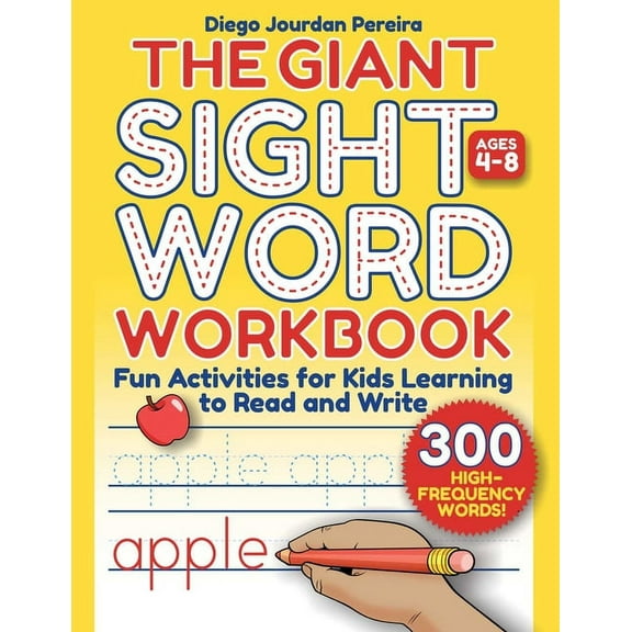 Giant Sight Word Workbook: 300 High-Frequency Words!--Fun Activities for Kids Learning to Read and Write (Ages 4-8), (Paperback)