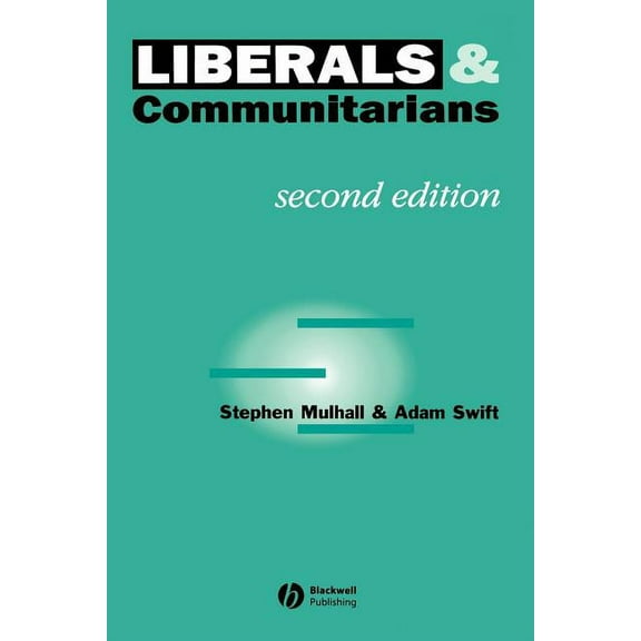Liberals and Communitarians, (Paperback)
