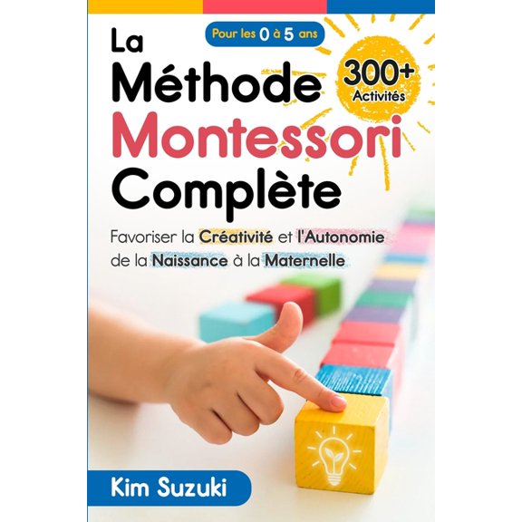 La Méthode Montessori Complète, (Paperback)