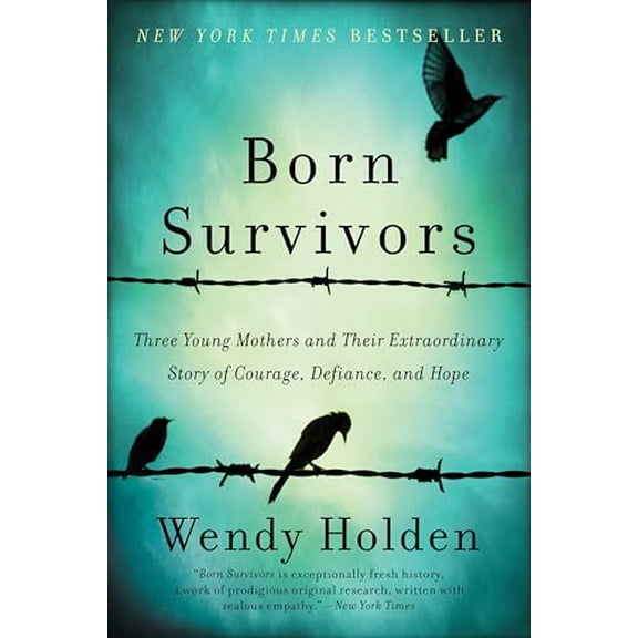 Pre-Owned Born Survivors (Paperback) 006237026X 9780062370266