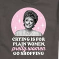 thumbnail image 3 of Golden Girls - Crying Is For Plain Women - Men's Short Sleeve Graphic T-Shirt, 3 of 5