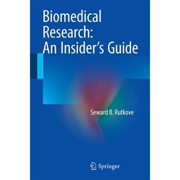 Pre-Owned Biomedical Research: An Insider's Guide (Paperback)