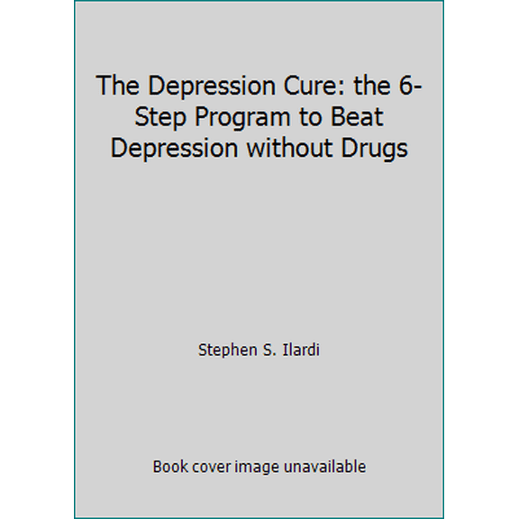 Pre-Owned The Depression Cure: the 6-Step Program to Beat Depression without Drugs (Hardcover) 160671211X 9781606712115