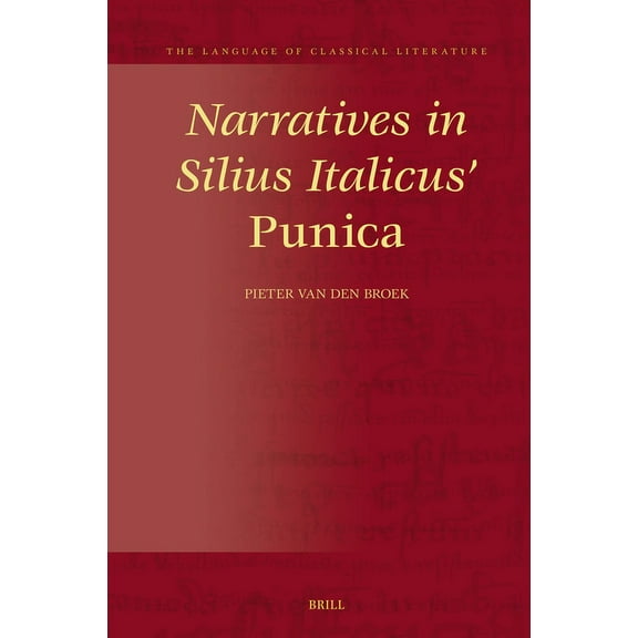The Language of Classical Literature Narratives in Silius Italicus' Punica, Book 38, (Hardcover)