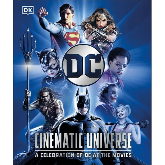DC Cinematic Universe: A Celebration of DC at the Movies, (Hardcover)