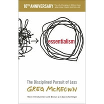 Essentialism: The Disciplined Pursuit of Less (Paperback)