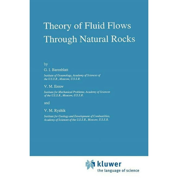 Theory and Applications of Transport in Theory of Fluid Flows Through Natural Rocks, Book 3, (Paperback)