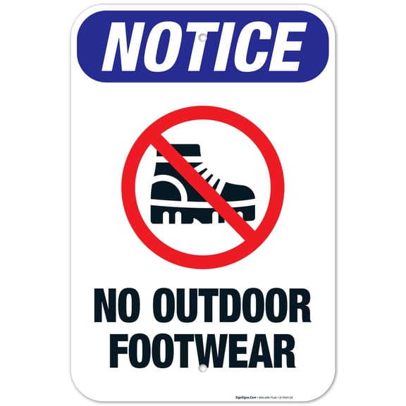 No Outdoor Footwear Sign, ANSI Notice Sign, 12x18 Aluminum