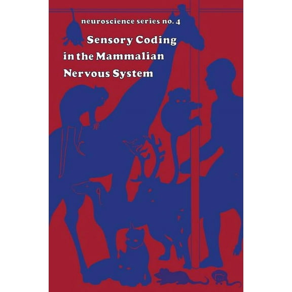 Neuroscience Sensory Coding in the Mammalian Nervous System, (Paperback)