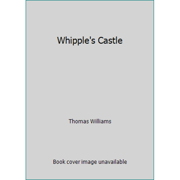 Pre-Owned Whipple's Castle (Hardcover) 0394451708 9780394451701