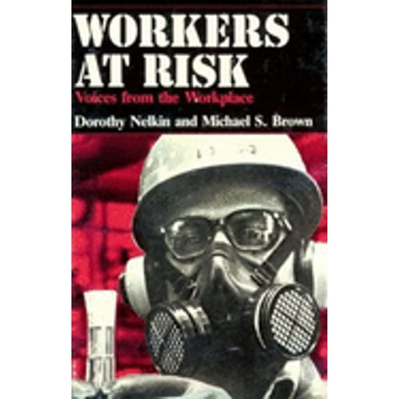 Pre-Owned Workers at Risk: Voices from the Workplace (Hardcover) 0226571270 9780226571270
