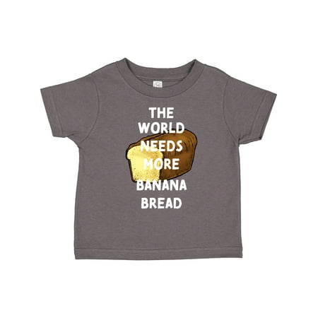 

Inktastic The World Needs More Banana Bread Gift Toddler Boy or Toddler Girl T-Shirt