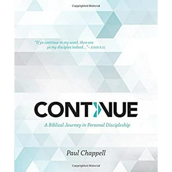 Pre-Owned Continue : A Biblical Journey in Personal Discipleship (Paperback) 9781598942842