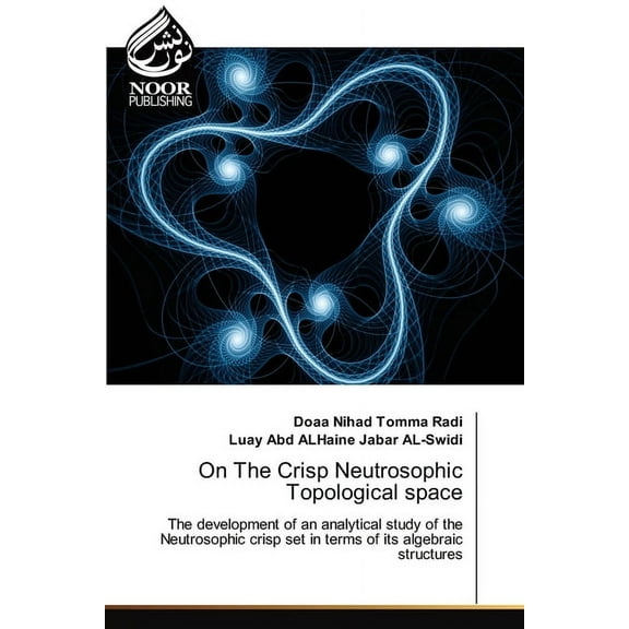 On The Crisp Neutrosophic Topological space, (Paperback)