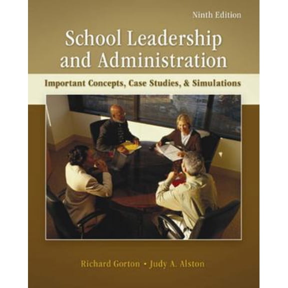 Pre-Owned School Leadership and Administration: Important Concepts, Case Studies, and Simulations