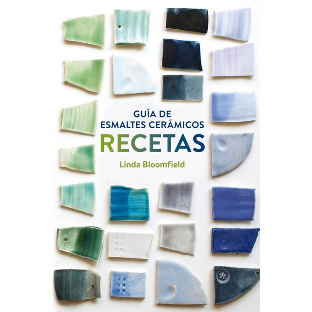 Guía de Esmaltes Cerámicos. Recetas Editorial GG 9788425228803