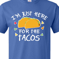 thumbnail image 4 of Inktastic Im Just Here for the Tacos Cinco De Mayo T-Shirt, 4 of 5