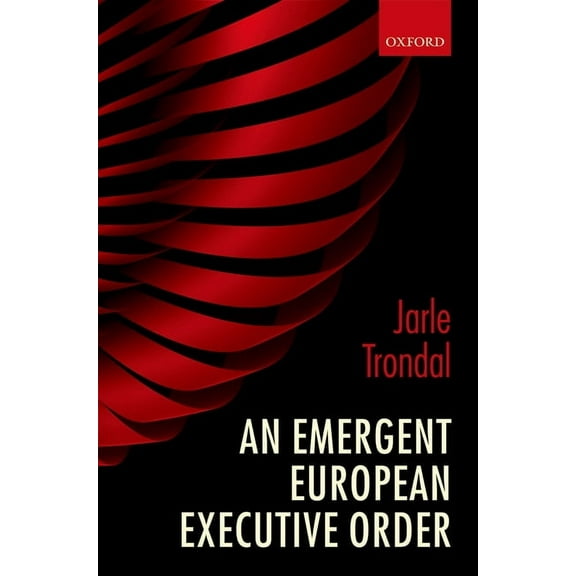 An Emergent European Executive Order, (Hardcover)