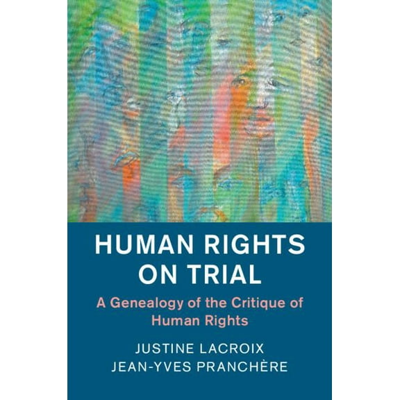 Human Rights in History Human Rights on Trial, (Paperback)