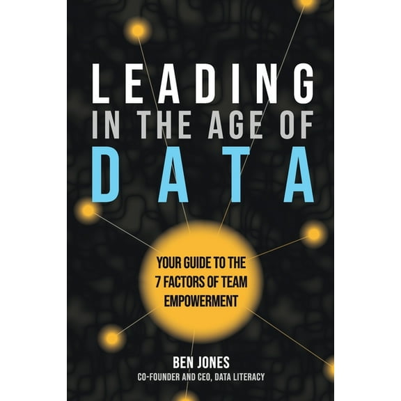Leading in the Age of Data, (Paperback)