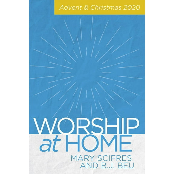 Worship at Home: Advent & Christmas, (Paperback)