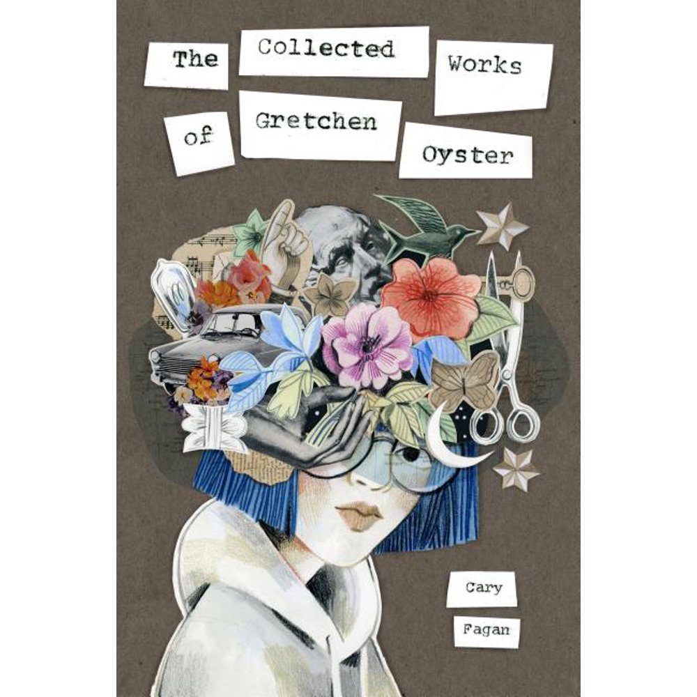 The Collected Works Of Gretchen Oyster