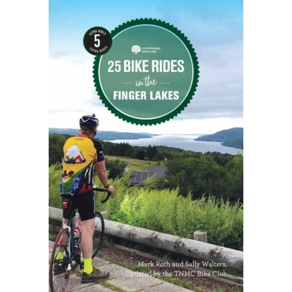 25 Bicycle Tours 25 Bike Rides in the Finger Lakes, Book 0, (Paperback)