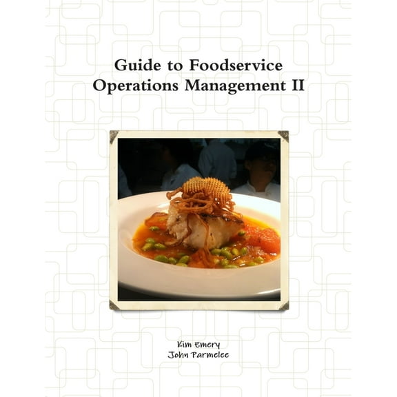 Guide to Foodservice Operations Management II (Paperback)