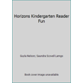 thumbnail image 1 of Pre-Owned Horizons Kindergarten Reader Fun (Paperback) 0867179880 9780867179880, 1 of 1