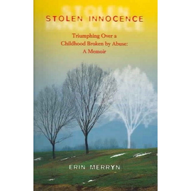 L'innocence Volée: Triompher d'Une Enfance Brisée par les Abus - un Mémoire