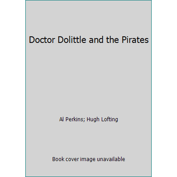 Pre-Owned Doctor Dolittle and the Pirates (Hardcover) 0394800494 9780394800493