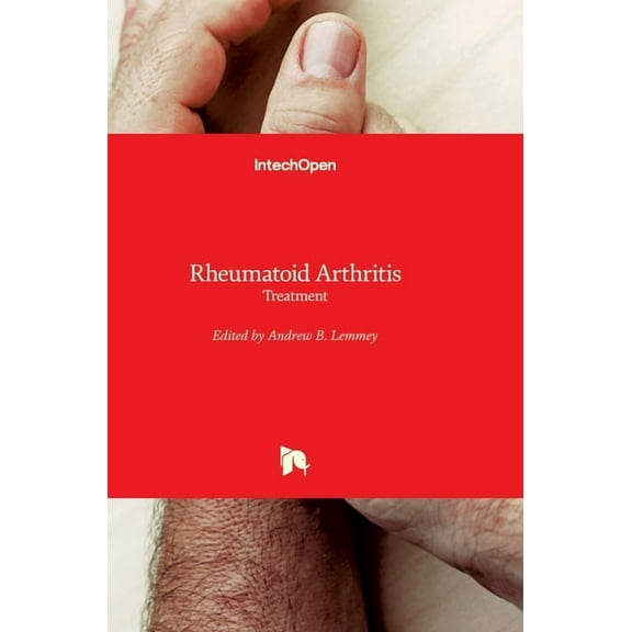 Rheumatoid Arthritis : Treatment (Hardcover)