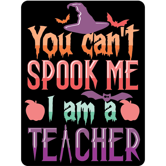 You Can't Spook Me I Am A Teacher Halloween  Great Gift Idea Decal Sticker 2 Pack 5 Inch Stickers S11750