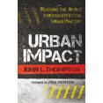 thumbnail image 2 of Urban Impact: Reaching the World Through Effective Urban Ministry, 2 of 5