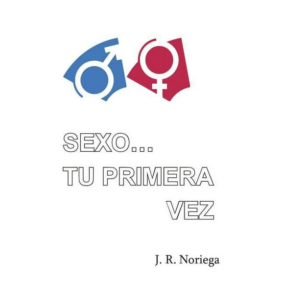 Sexo... Tu Primera Vez (Paperback)