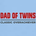 thumbnail image 3 of CafePress - DAD OF TWINS Classic Overachiever T Shirt - Men's Classic Graphic T-Shirt, 3 of 4