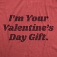 thumbnail image 2 of Mens Im Your Valentines Day Gift Sarcastic Funny Valentine Day T Shirts Graphic Tees, 2 of 9
