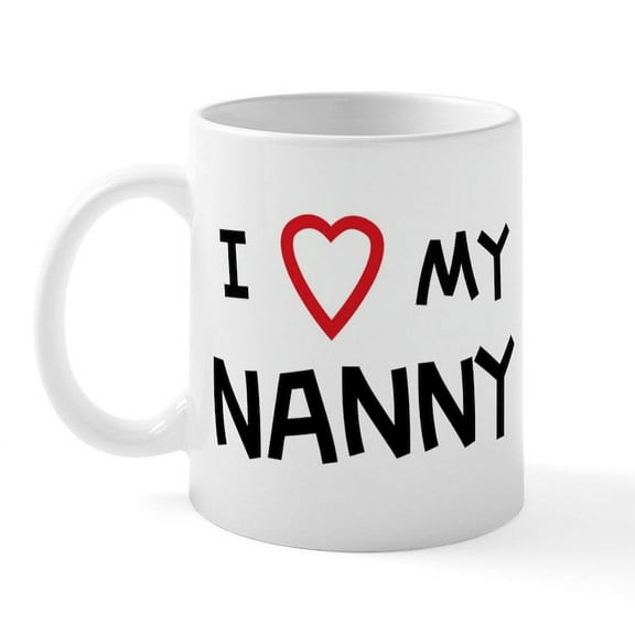 CafePress - I Love Nanny Mug - 11 oz Ceramic Mug - Novelty Coffee Tea Cup