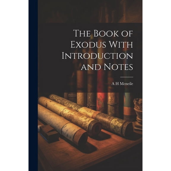 The Book of Exodus With Introduction and Notes (Paperback)