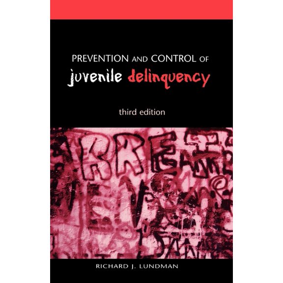 Prevention and Control of Juvenile Delinquency, (Paperback)